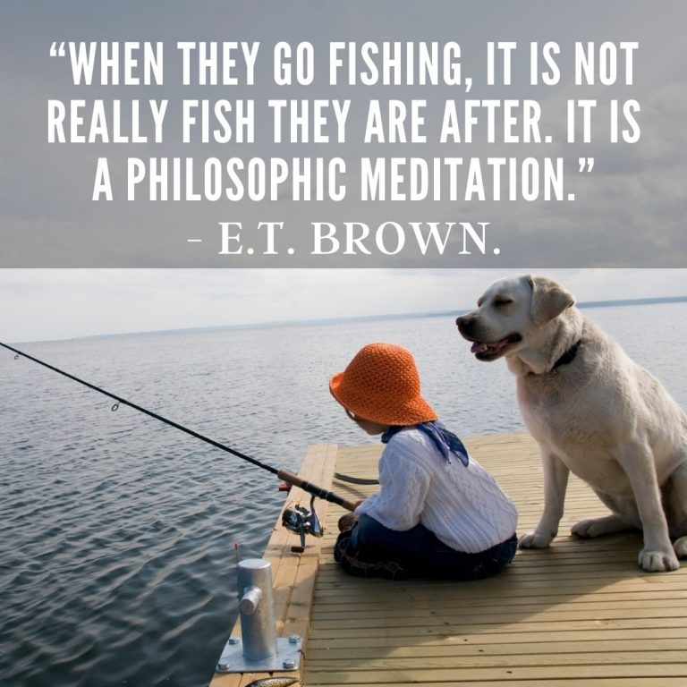 E.T.Brown-fishing-quotes