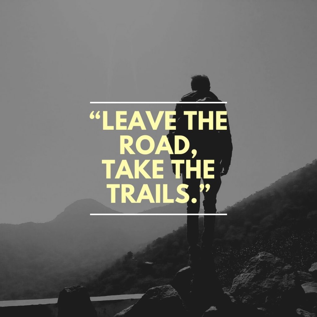 hiking in trails quote