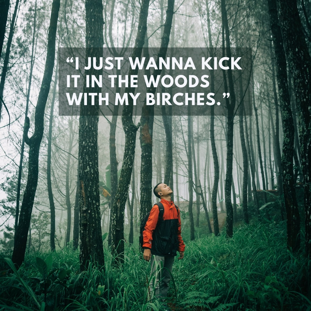 woods hiking quote
