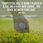 Competitive Golf Quote