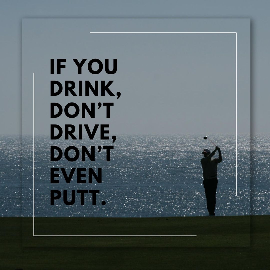 Golf Catchy Quote