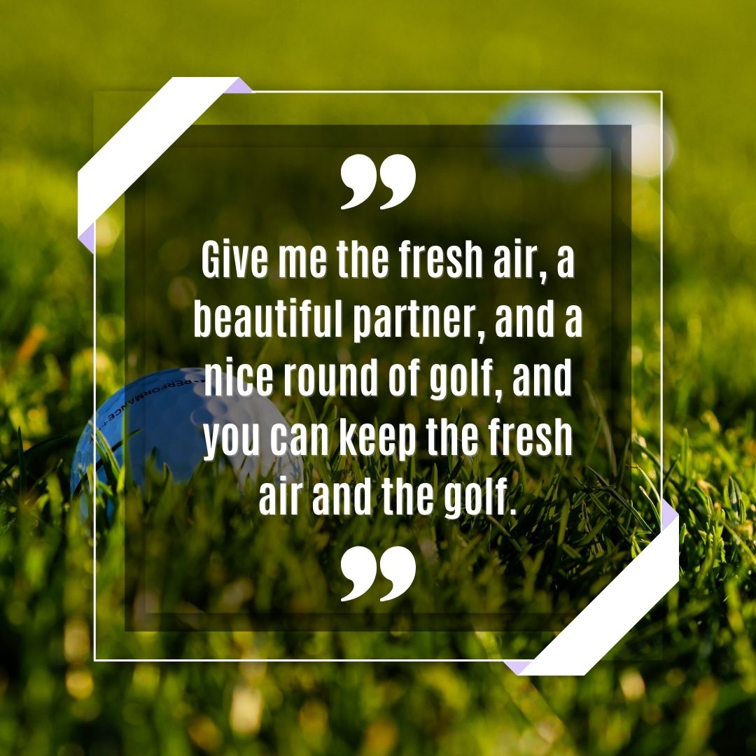Golf Funny Quote