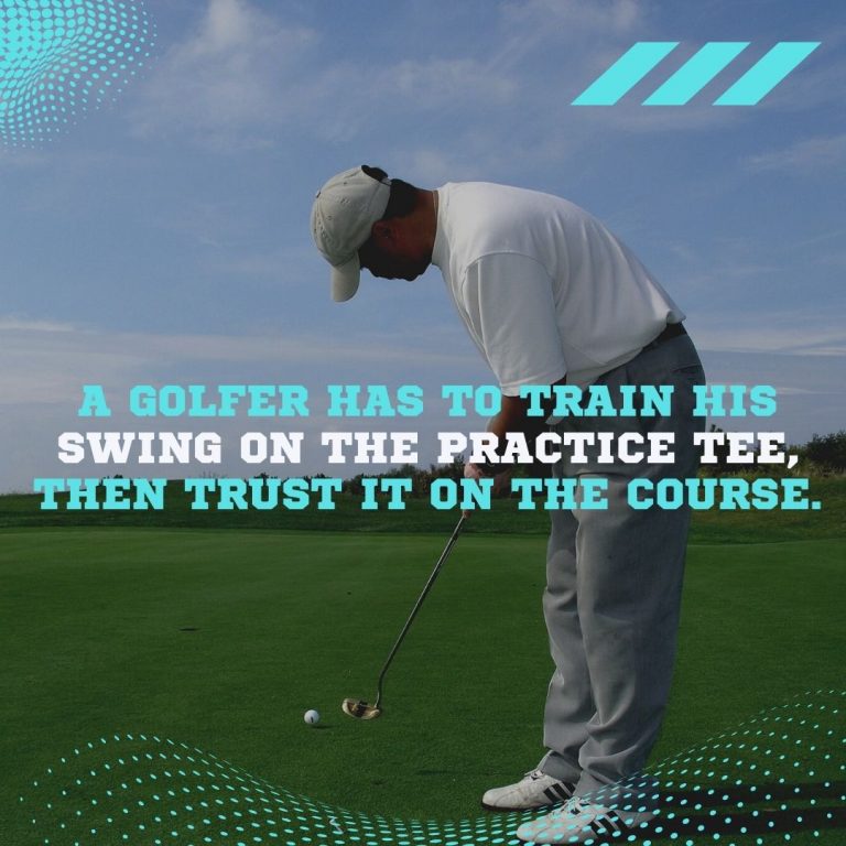 Golfer Swing Quote
