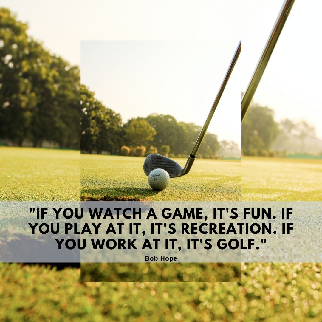Watching Golf Game Quote