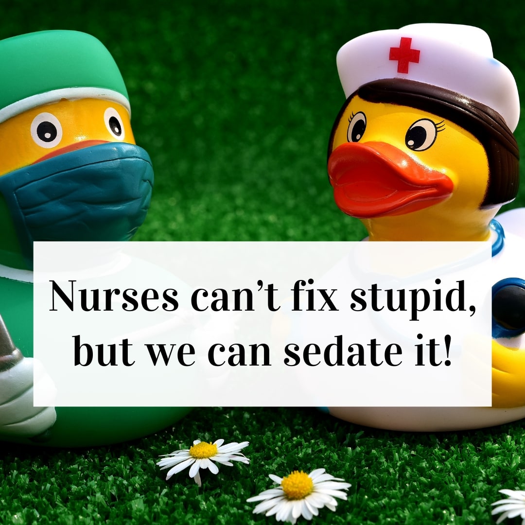 Nurses Funny Quote