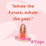 Inhale Yoga Quote