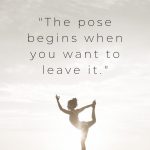 Pose Yoga Quote